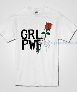 Girl Power With Rose T Shirt Available for Men and Women