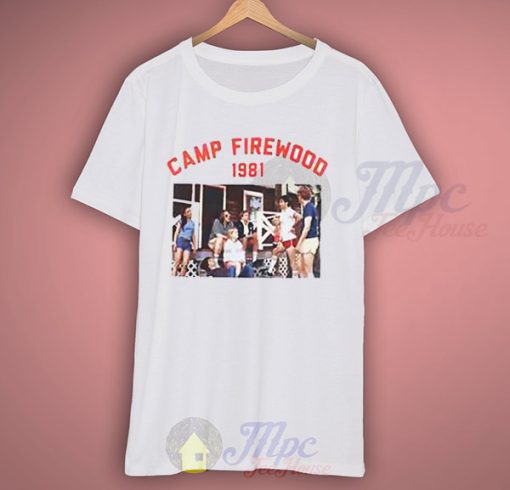 Wet Hot American Summer Camp Firewood 1981 T Shirt