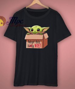 Funny Baby Yoda Adopt This Baby T Shirt