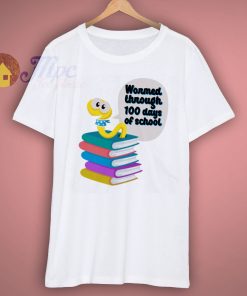Wormed Through 100 Days of School T Shirt