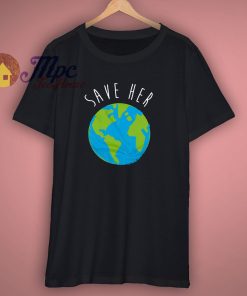 Save Our Planet Environmental T Shirt
