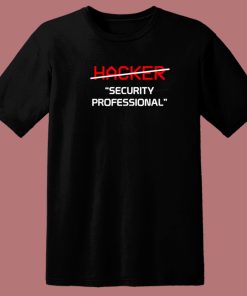 Hacker Security Professional 80s T Shirt Style