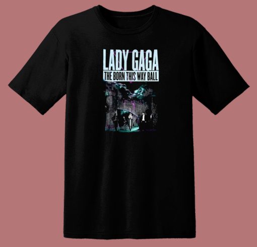 Lady Gaga Born This Way Ball T Shirt Style