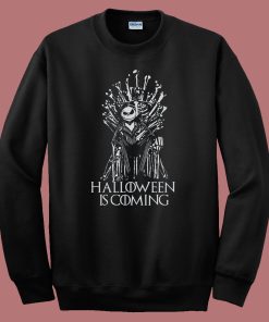 Halloween Is Coming Jack Skellington Sweatshirt